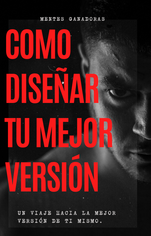 Cómo Diseñar Tu Mejor Versión