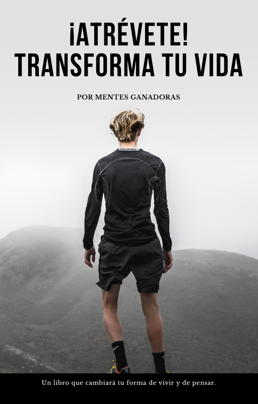 ¡ATRÉVETE! TRANSFORMA TU VIDA